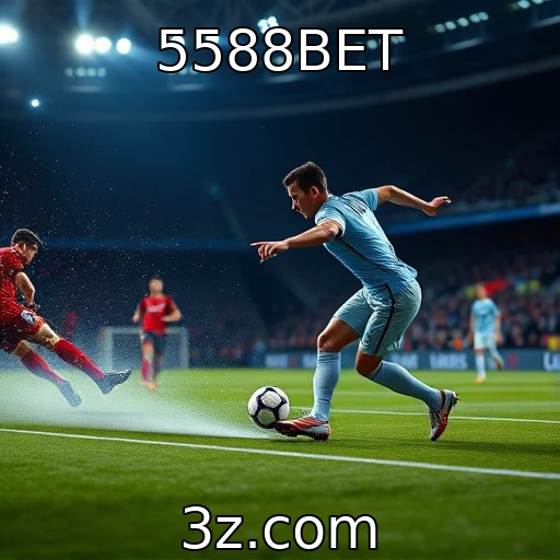 5588BET Descubra as Melhores Estratégias para Apostas em Futebol